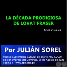 LA DCADA PRODIGIOSA DE LOVAT FRASER - Por JULIN SOREL - Domingo, 29 de Agosto de 2021